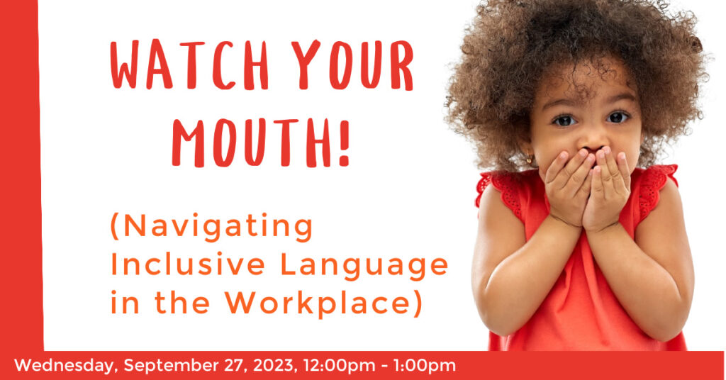 Inclusive language is critical and can transform your workplace culture in meaningful ways.